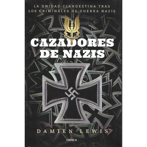 Cazadores De Nazis Damien Lewis Ed Critica Libreria Merlin
