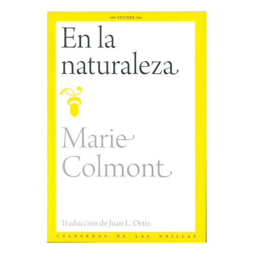 Marie Colmont - En La Naturaleza (trad Juan L Ortiz )