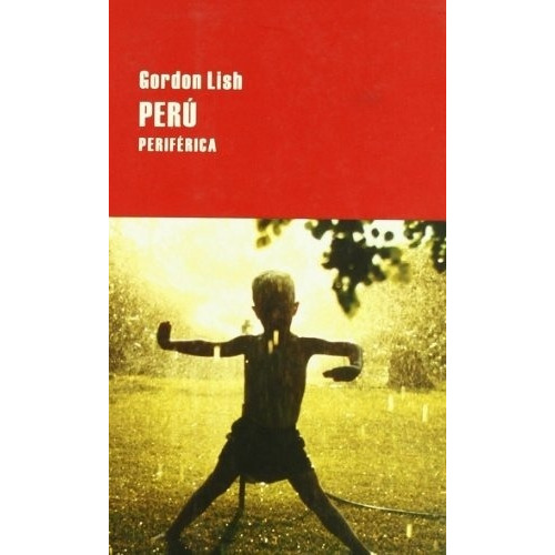 Peru - Gordon Lish