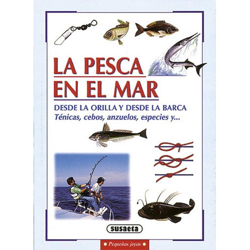 La Pesca En El Mar, De Susaeta, Equipo. Editorial Susaeta, Tapa Blanda En Español
