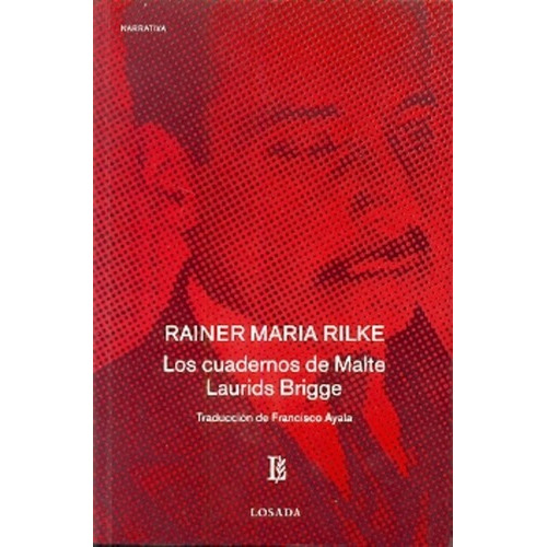 Los Cuadernos De Malte - Laurids Brigge - Rainer Maria Rilke