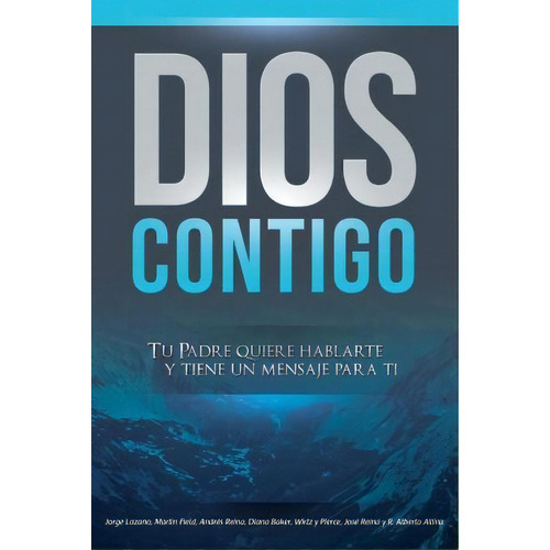 Dios Contigo, De Editorial Imagen. Editorial Createspace Independent Publishing Platform, Tapa Blanda En Español