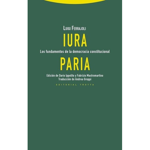 Iura Paria - Luigi Ferrajoli, De Luigi Ferrajoli. Editorial Trotta En Español