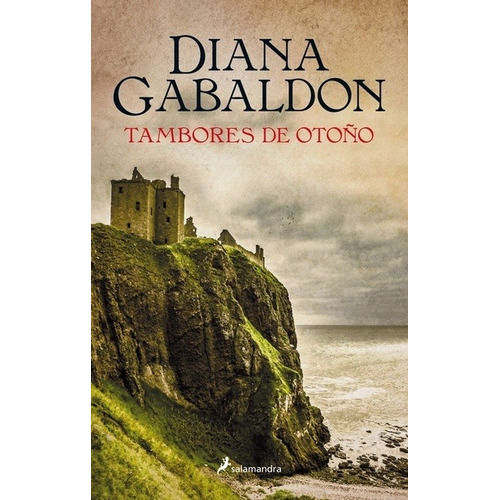 Saga Outlander 4 - Tambores De Otoño  - Gabaldon, Diana