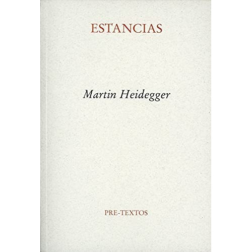 Estancias, Martin Heidegger, Pre-textos