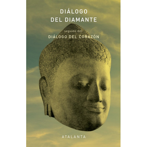 Dialogo Del Diamante Seguido Del Dialogo Del Corazon, De Varios Autores. Editorial Ediciones Atalanta, S.l., Tapa Dura En Español