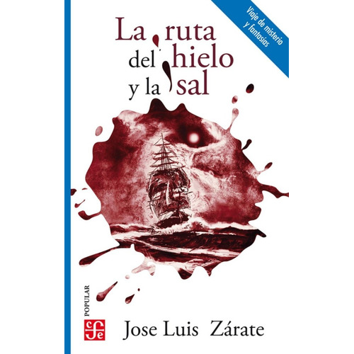 La Ruta Del Hielo Y La Sal - José Luis Zarate -