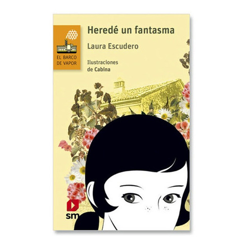 Heredé Un Fantasma, De Laura Escudero. Editorial Sm, Edición Actualizada En Español