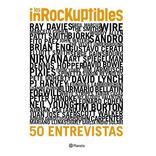 Los Inrockuptibles: 50 Entrevistas, De Vários Autores. Editorial Planeta, Tapa Blanda En Español, 2012
