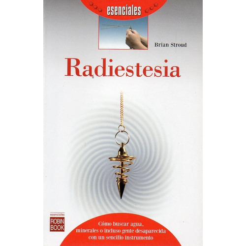 RADESTESIA, de BRIAN STROUD. Editorial Robinbook en español