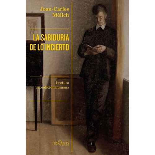 La Sabiduria De Lo Incierto - Mã¿lich, Joan-carles (paper...