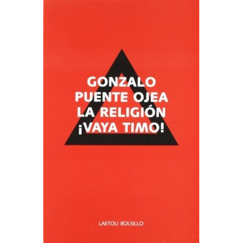 La Religión Vaya Timo, De Gonzalo Puente Ojea. Editorial Laetoli (pr), Tapa Blanda En Español