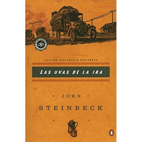 Las Uvas De La Ira - John Steinbeck