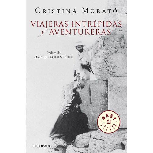Viajeras Intrepidas Y Aventureras Ne - Morato,cristina