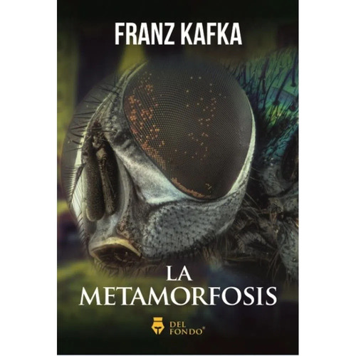 La Metamorfosis - Editorial Del Fondo, de Kafka, Franz. Del Fondo Editorial, tapa blanda en español, 2019
