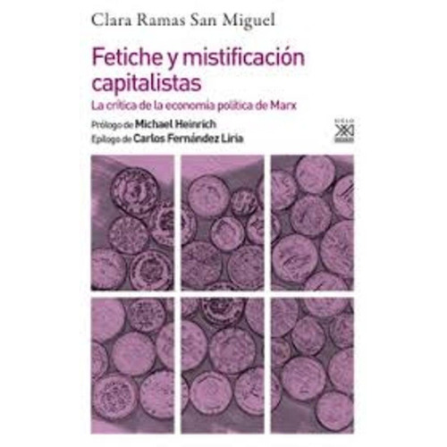 Fetiches Y Mistificacion Capitalista - Ramas San Miguel, Cla