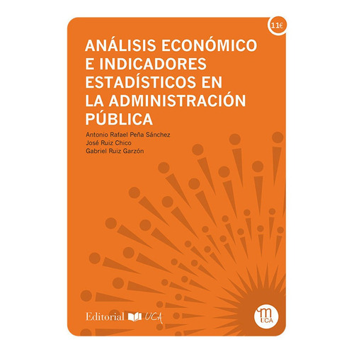 Analisis Economico E Indicadores Estadisticos En La Admin...