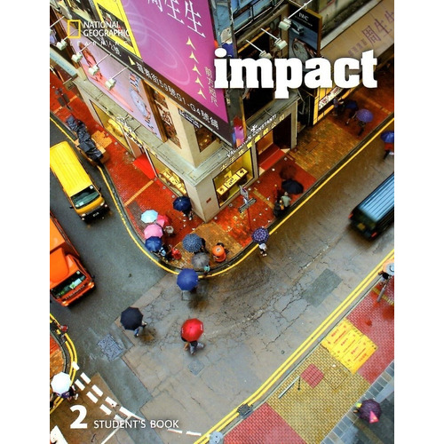 Impact 2 - Student`s Book-  National Geographic Learning