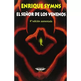 Señor De Los Venenos, El - Enrique Symns