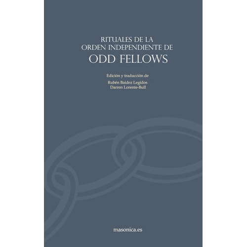 Ritual De La Orden Independiente De Odd Fellows, De Varios Autores Varios Autores. Editorial Editorial Masonica.es, Tapa Blanda, Edición 1 En Español, 2019
