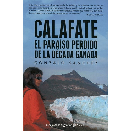 Calafate, De Sanchez Gonzalo. Editorial Planeta En Español