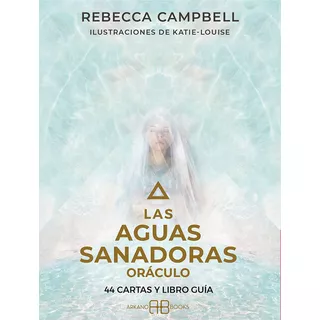 Las Aguas Sanadoras Oraculo, De Campbell,rebecca. Editorial Arkano Books, Tapa Blanda En Español