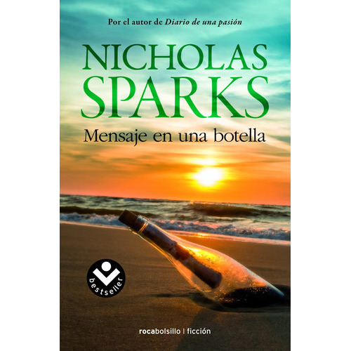 Diario de una pasión (El cuaderno de Noah), de Sparks, Nicholas. Serie Ficción Editorial Roca Bolsillo, tapa blanda en español, 2014