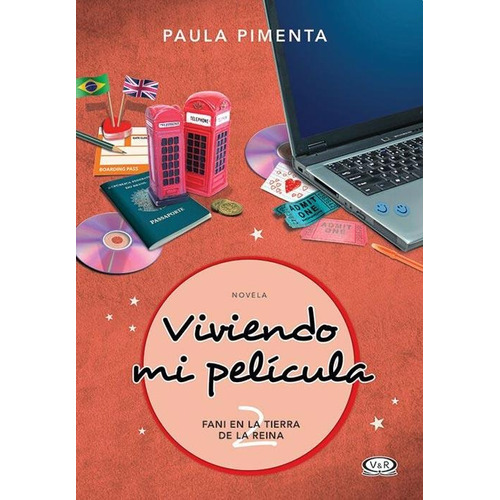 Libro 2. Viviendo Mi Pelicula - Fani En La Tierra De La Rein