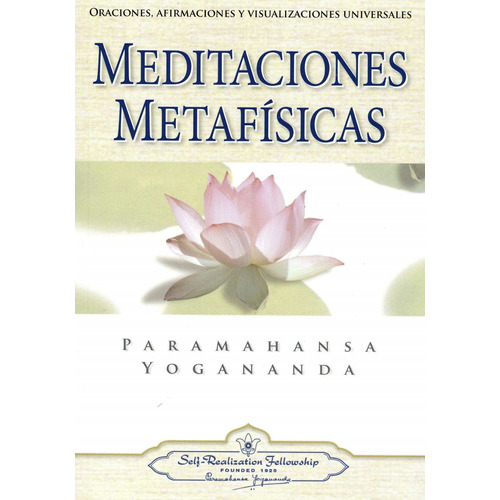 Meditaciones Metafisicas - Paramahansa Yogananda