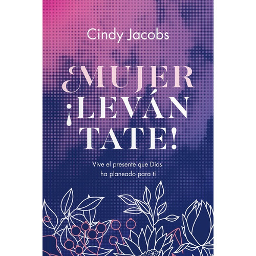 Mujer ¡levantate! - Cindy Jacobs