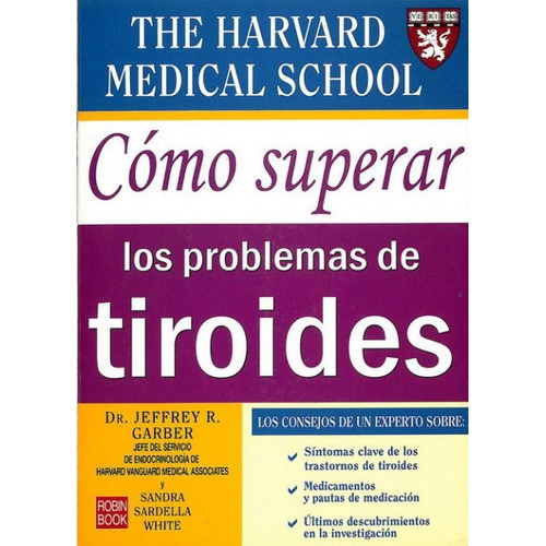 Tiroides . Como Superar Los Problemas De, De Dr.garber Jeffrey R.. Editorial Robin Book, Tapa Blanda En Español, 2006