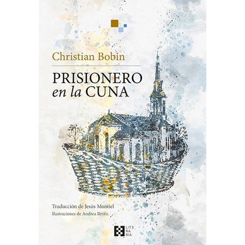 Prisionero En La Cuna, De Christian Bobin. Editorial Ediciones Encuentro, Tapa Blanda En Español, 2020