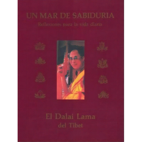 UN MAR DE SABIDURÍA, de Dalai Lama. Editorial Terracota, tapa pasta blanda, edición 1 en español, 1999