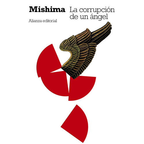 La corrupción de un ángel: El mar de la fertilidad, 4, de Mishima, Yukio. Editorial Alianza, tapa blanda en español, 2012