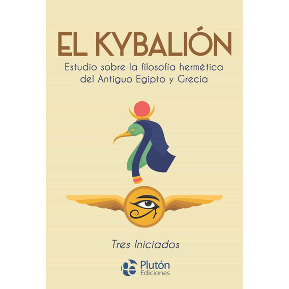 Libro: El Kybalion / Tres Iniciados