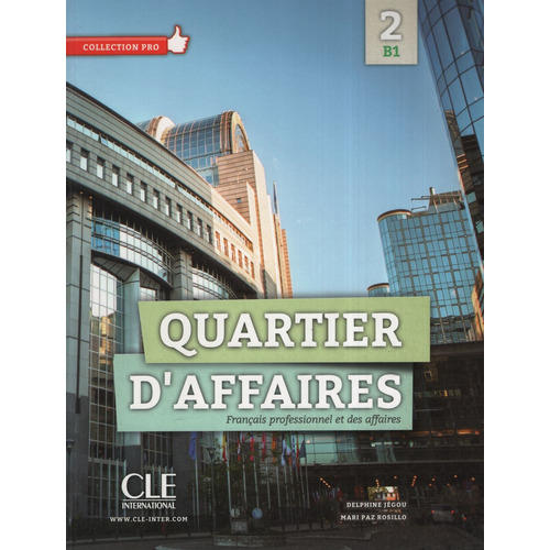 Quartier D'affaires B1 - Livre De L'eleve +, De No Aplica. Editorial Cle En Francés