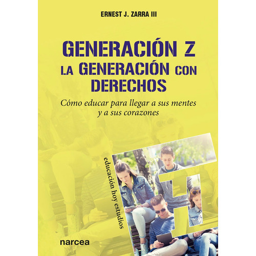 Generación Z. La Generación Con Derechos
