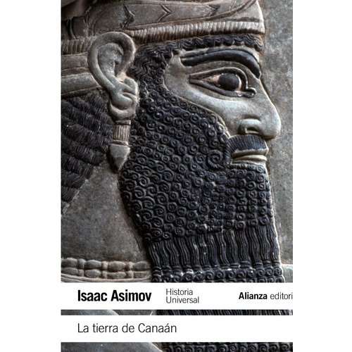 La tierra de Canaán, de Asimov, Isaac. Serie El libro de bolsillo - Historia Editorial Alianza, tapa blanda en español, 2012