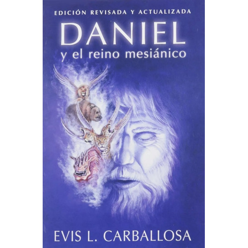 Daniel Y El Reino Mesiánico