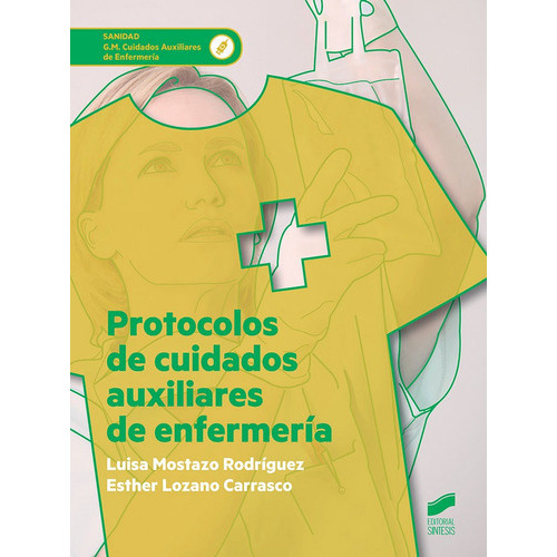 Protocolos De Cuidados Auxiliares De Enfermerãâa, De Mostazo Rodríguez, Luisa. Editorial Sintesis, Tapa Blanda En Español