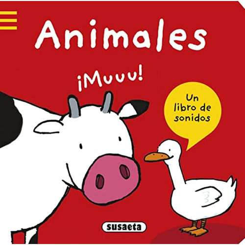 Animales. Un libro de sonidos (Mundo de sonidos), de Susaeta, Equipo. Editorial Susaeta, tapa pasta dura en español, 2015