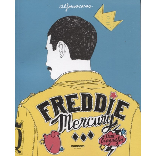 Freddie Mercury Una Biografia (ilustrado)