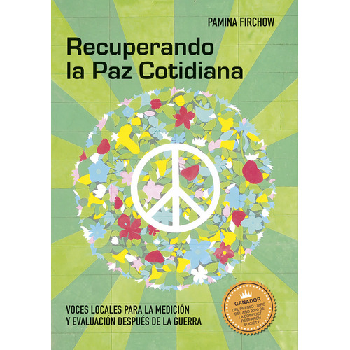 Recuperando La Paz Cotidiana, De Firchow, Pamina. Editorial Universidad Del Rosario, Tapa Blanda, Edición 1 En Español, 2020