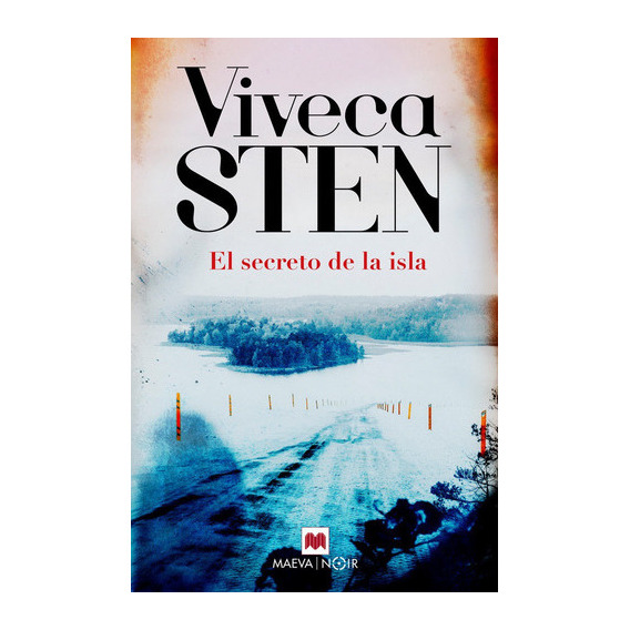 El secreto de la isla, de Sten, Viveca. Editorial Maeva Ediciones, tapa blanda en español