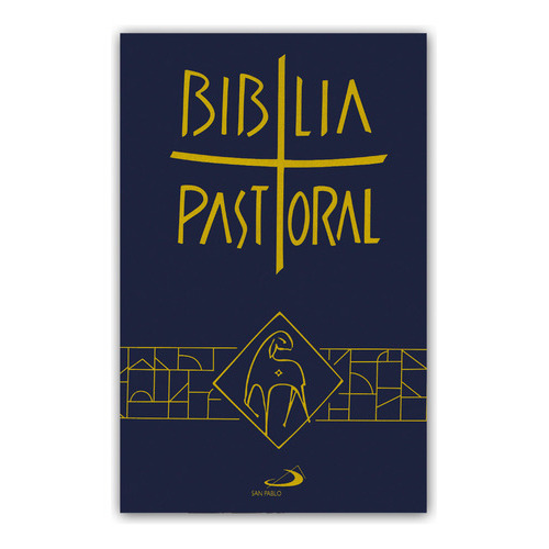 Biblia Pastoral, De San Pablo Ediciones. Editorial San Pablo, Tapa Blanda, Edición 1 En Español, 2023