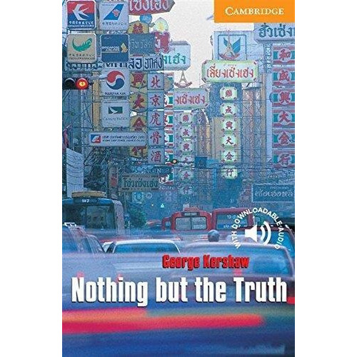 Nothing But The Truth - Cer 4, De Kershaw, George. Editorial Cambridge Univ.press En Inglés