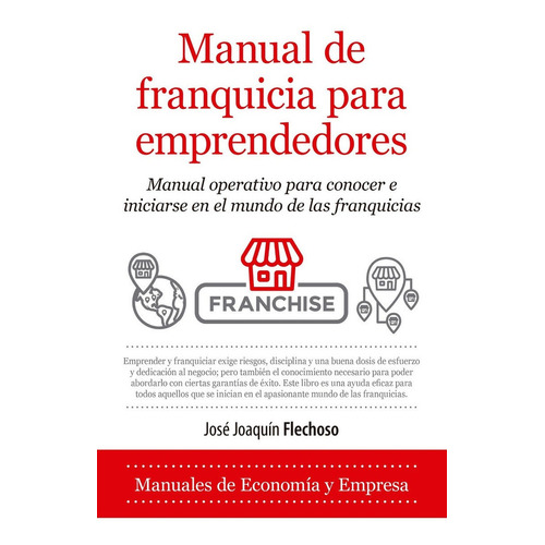 Manual De Franquicia Para Emprendedores - Flechoso  - *