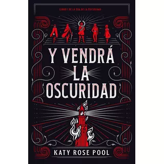 Y Vendra La Oscuridad, De Pool, Katy Rose. Editorial Urano, Tapa Blanda En Español