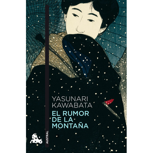 El rumor de la montaña, de Kawabata, Yasunari. Serie Narrativa Planeta Editorial Planeta México, tapa blanda en español, 2013