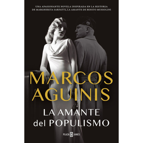 La amante del populismo, de Aguinis, Marcos. Editorial Plaza & Janes, tapa blanda en español